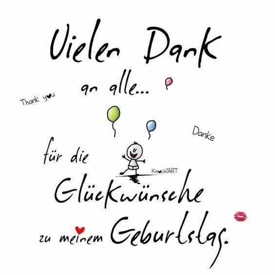 Vielen Lieben Dank für alle Glückwünsche und Geschenke .